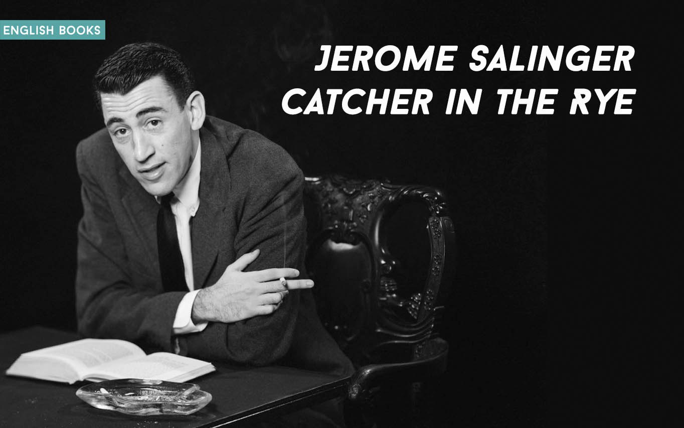 Jerome Salinger — Catcher In The Rye