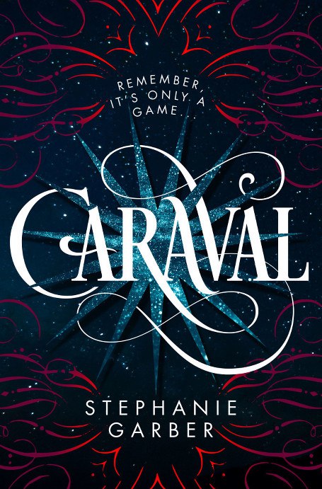 Stephanie Garber – Caraval