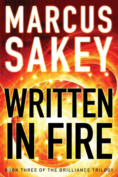 Marcus Sakey – Written In Fire (Book 3)