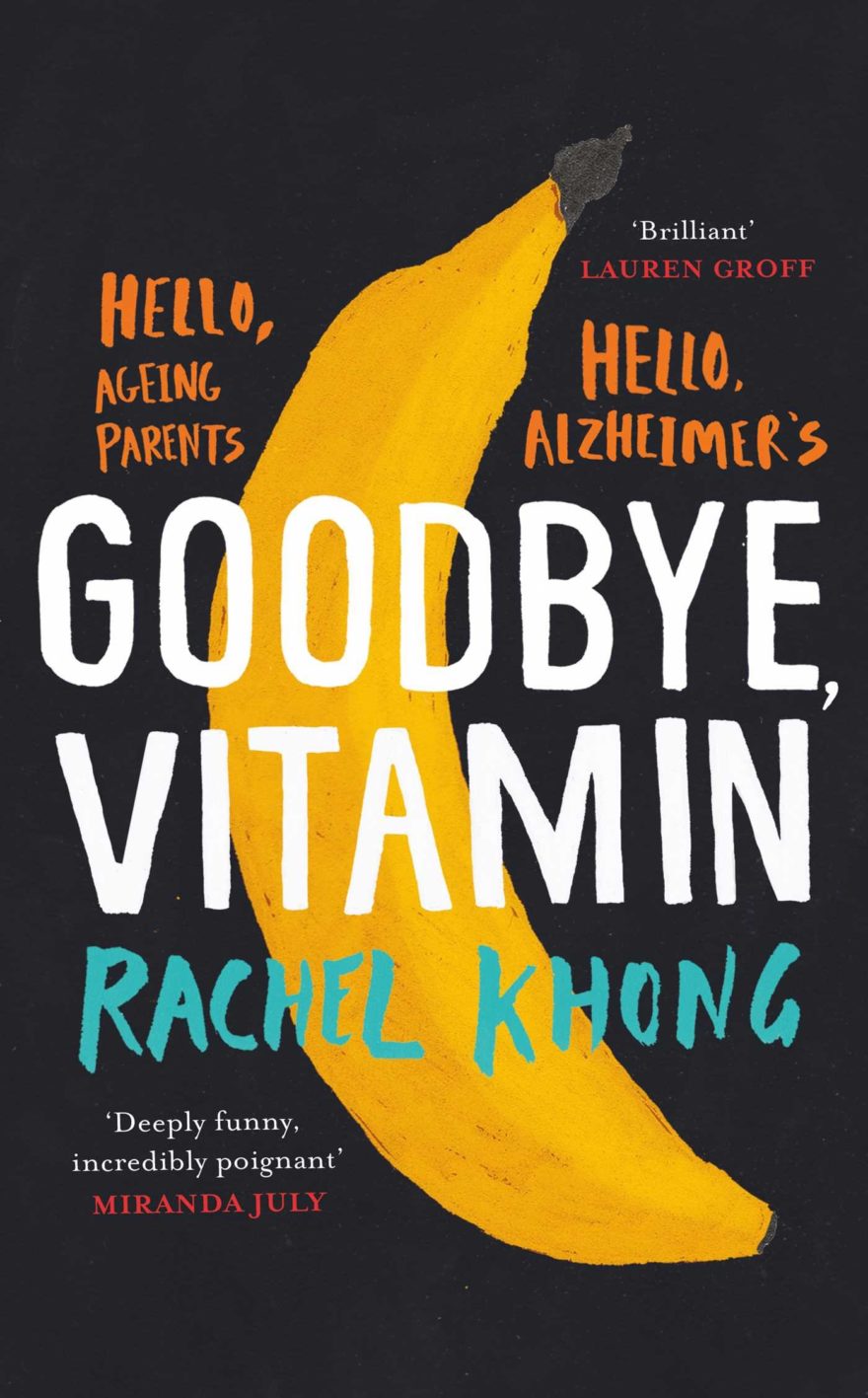 Rachel Khong – Goodbye, Vitamin