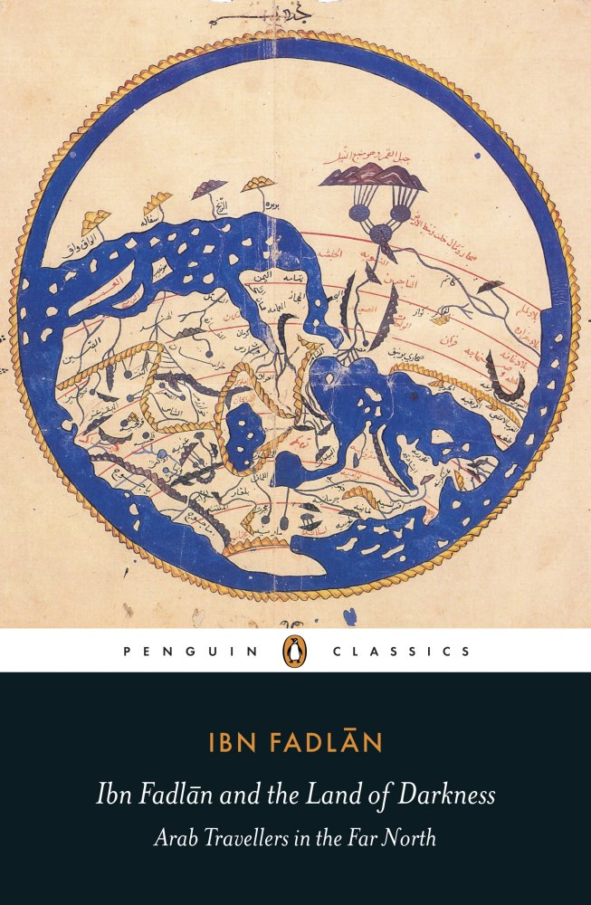 Ibn Fadlan – Ibn Fadlan And The Land Of Darkness