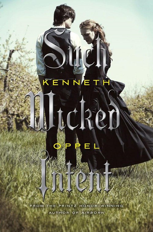 Kenneth Oppel – Such Wicked Intent