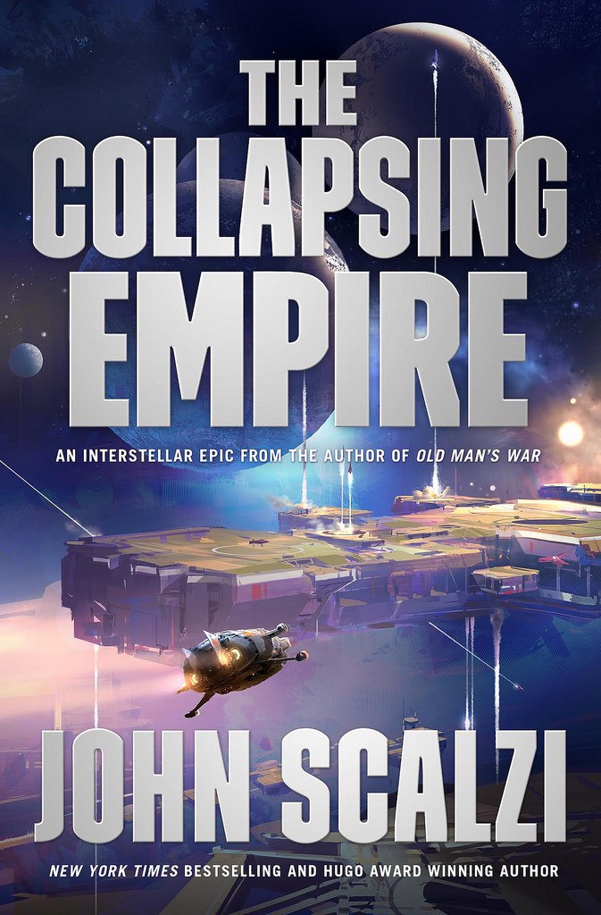John Scalzi – The Collapsing Empire