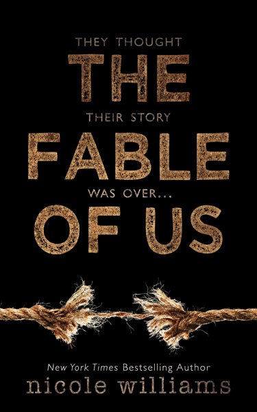 Nicole Williams – The Fable Of Us