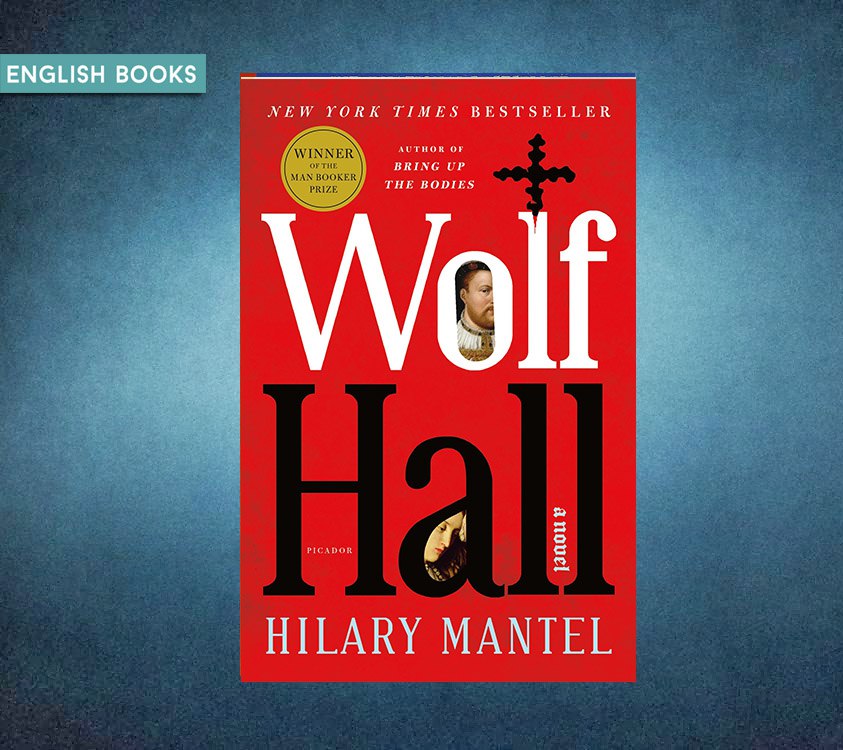 Hilary Mantel — Wolf Hall