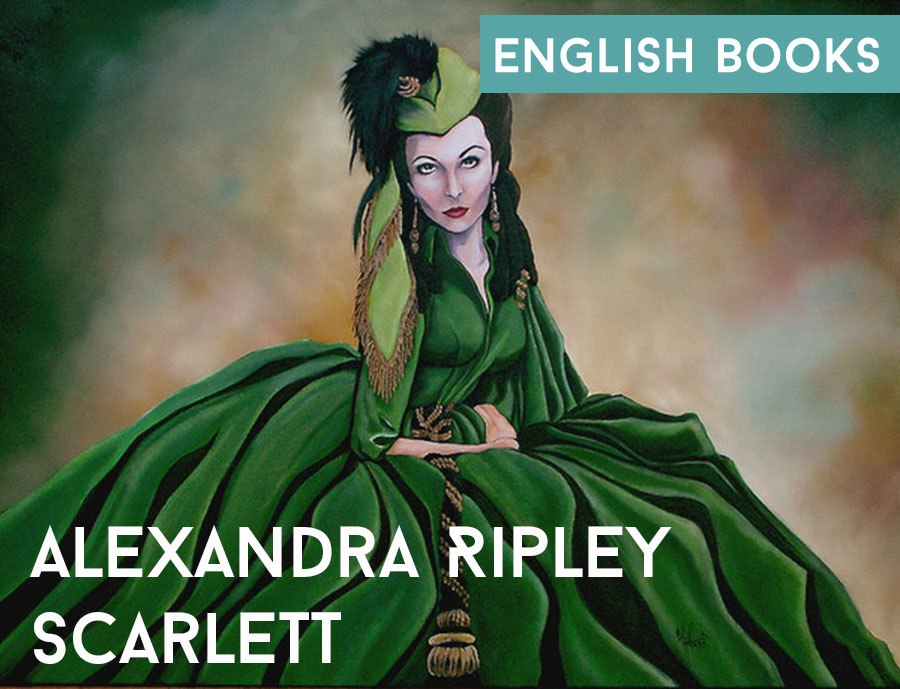 Alexandra Ripley — Scarlett