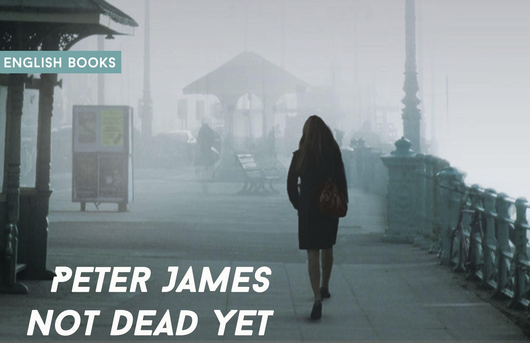 Peter James — Not Dead Yet