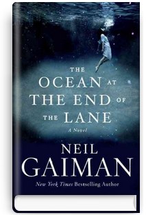 Neil Gaiman — THE OCEAN AT THE END OF THE LANE