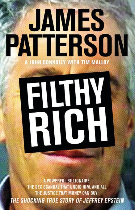 James Patterson – Filthy Rich