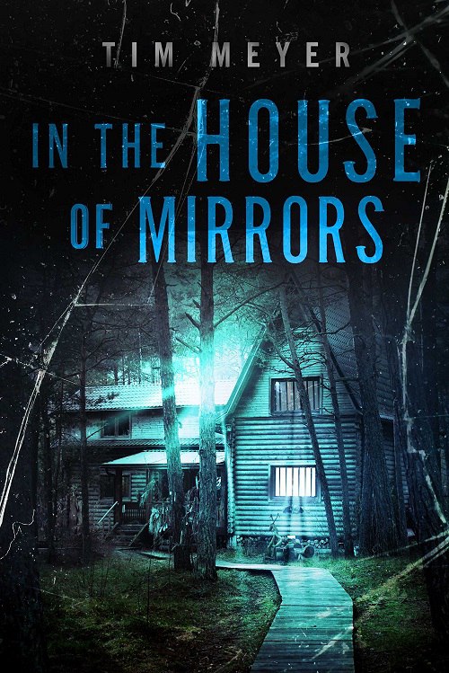 Tim Meyer – In The House Of Mirrors