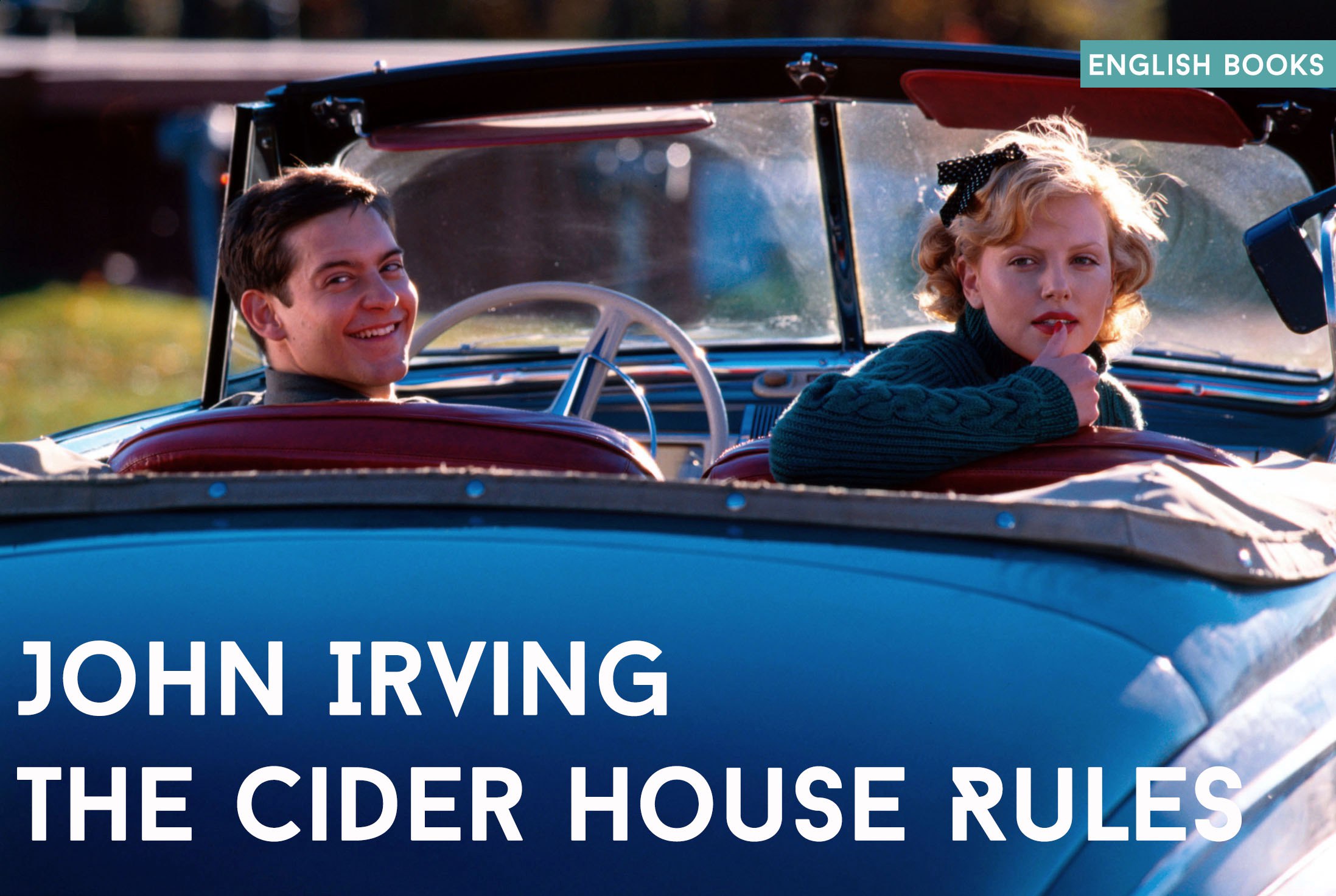 John Irving — The Cider House Rules