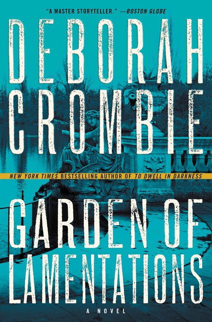 Deborah Crombie – Garden Of Lamentations