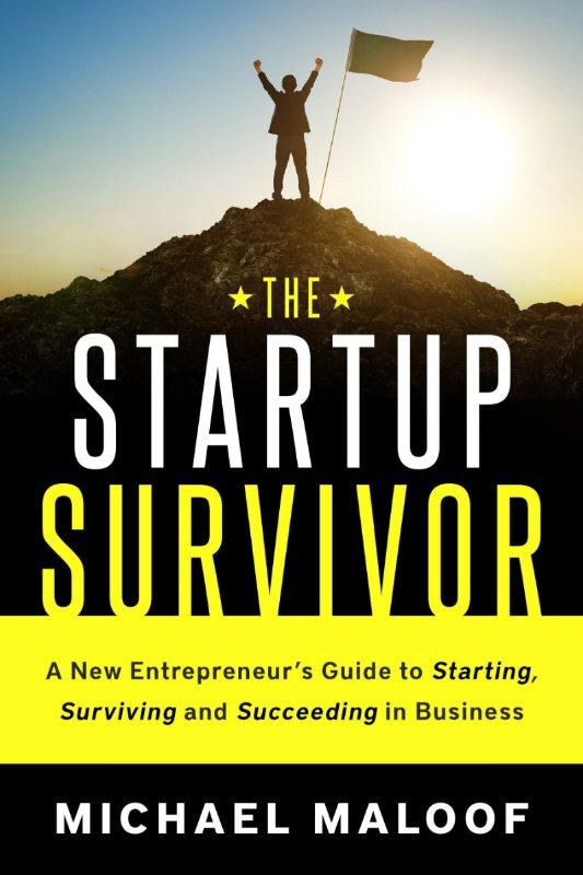 Michael Maloof – The Startup Survivor