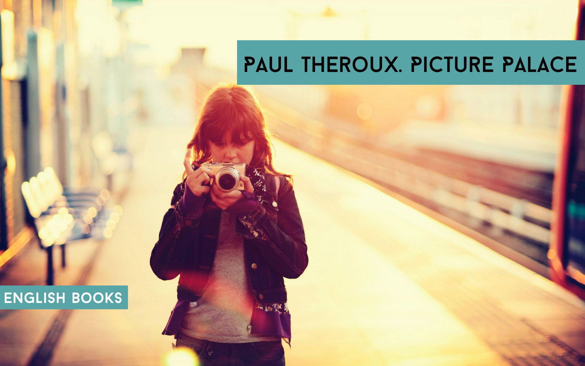 Paul Theroux — Picture Palace