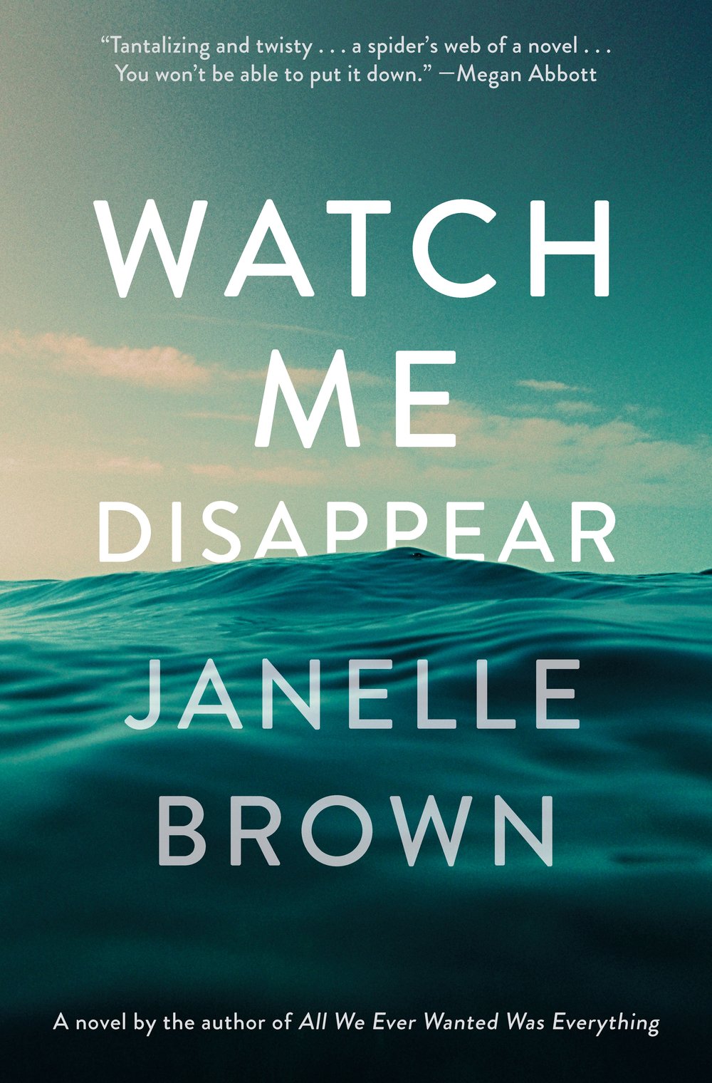 Janelle Brown – Watch Me Disappear
