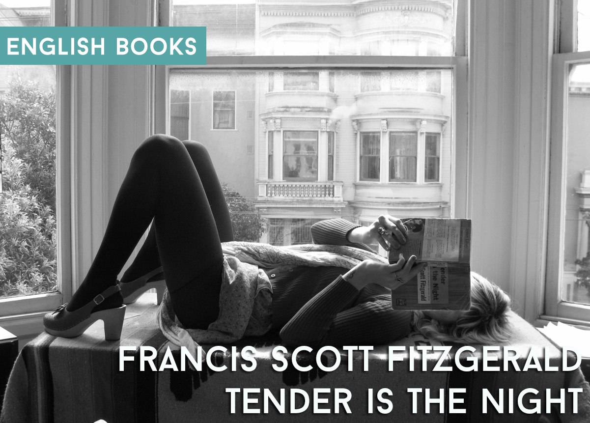 Francis Scott Fitzgerald — Tender Is The Night