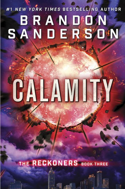 Brandon Sanderson – Calamity (The Reckoners