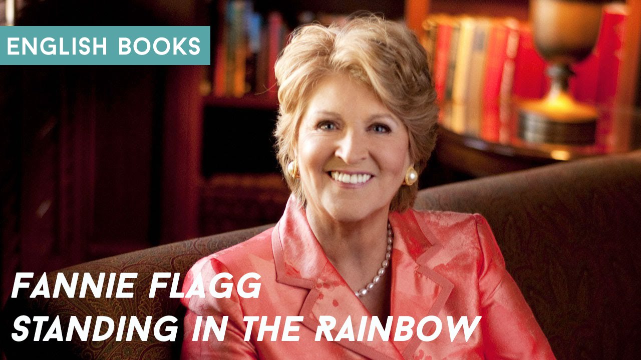 Fannie Flagg — Standing In The Rainbow