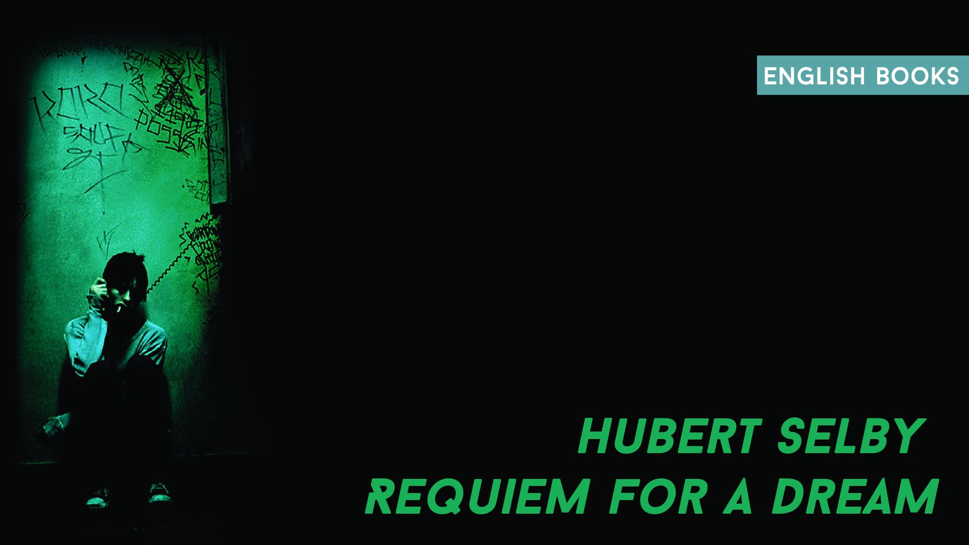 Hubert Selby — Requiem For A Dream