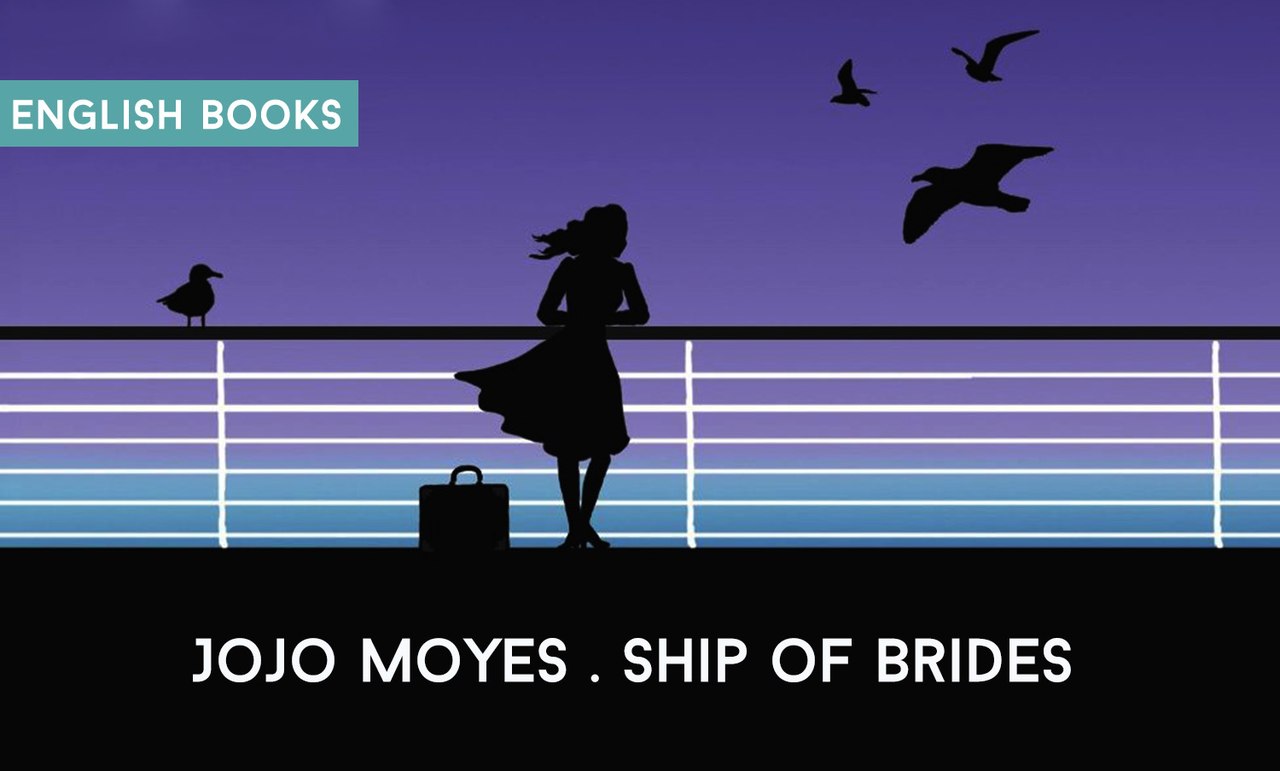 Jojo Moyes — Ship Of Brides