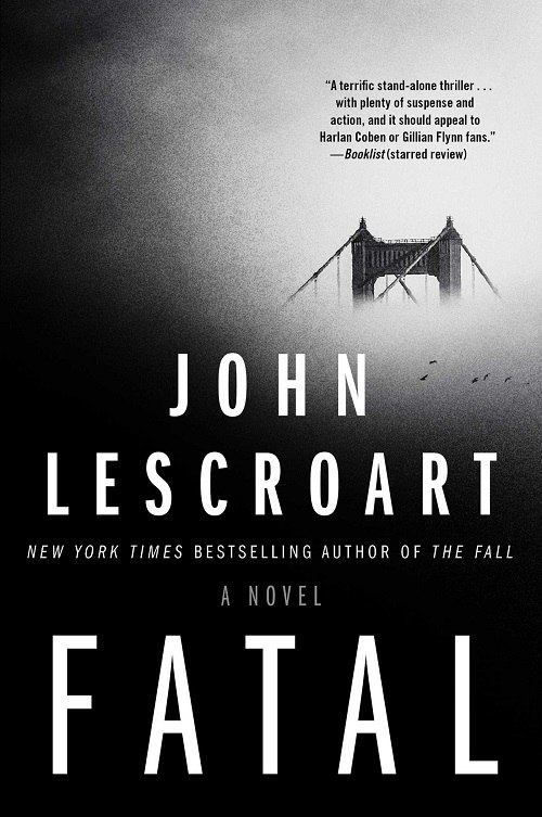 John Lescroart – Fatal