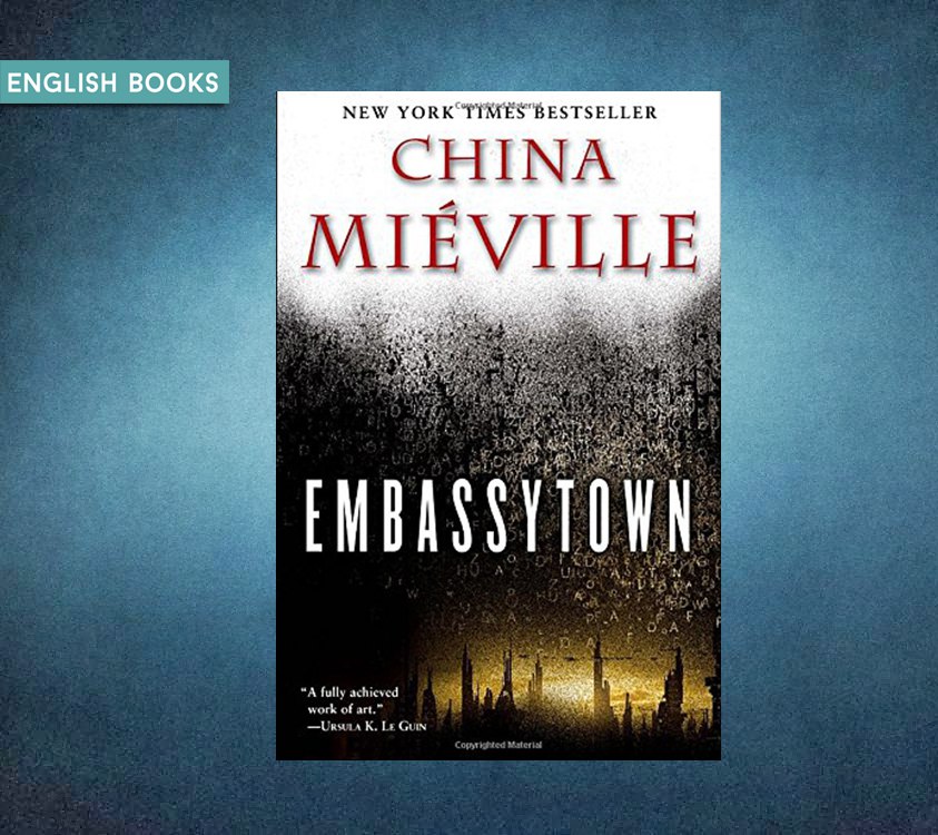 China Miéville — Embassytown