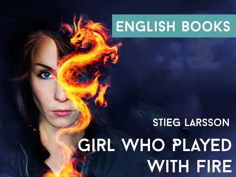 Stieg Larsson — Girl Who Played With Fire
