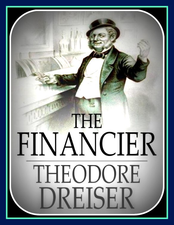 The Financier By Theodore Dreiser