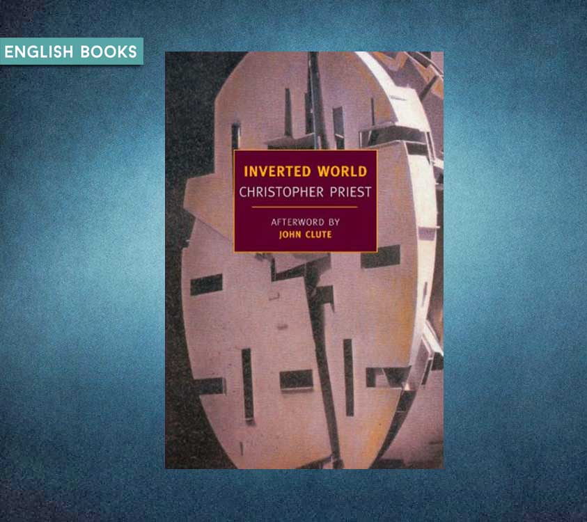Christopher Priest — Inverted World