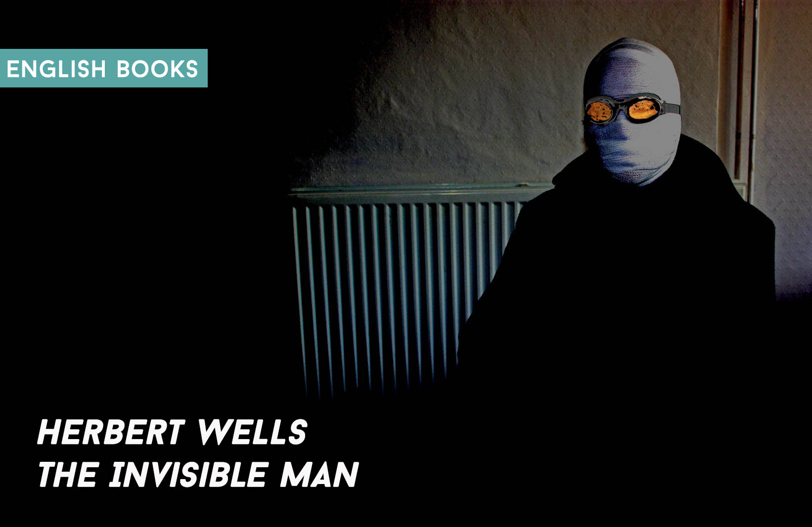 Herbert Wells — The Invisible Man