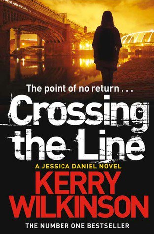 Kerry Wilkinson – Crossing The Line