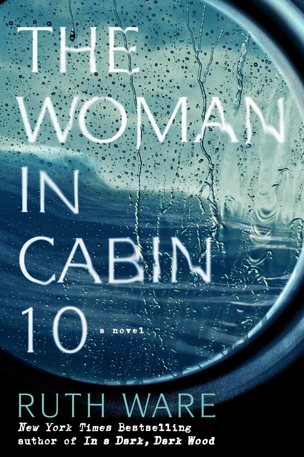 Ruth Ware – The Woman In Cabin 10