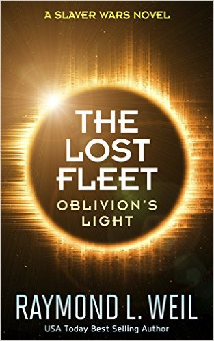 Raymond L Weil – Oblivion’s Light (The Slaver Wars 10 – The Lost Fleet 03)