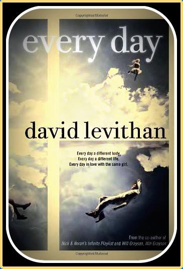 David Levithan – Every Day (Every Day #1)