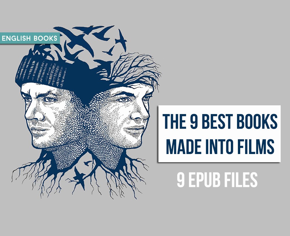 The 9 Best Books Made Into Films