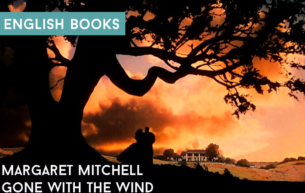Margaret Mitchell — Gone With The Wind