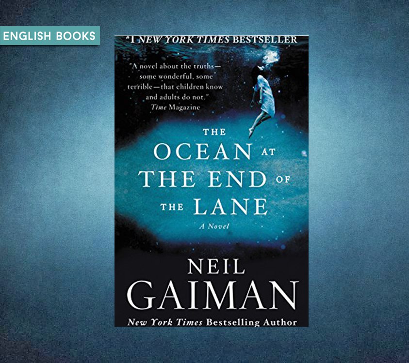 Neil Gaiman — The Ocean At The End Of The Lane