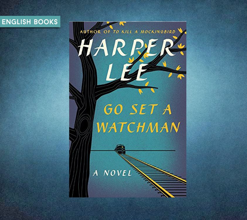 Harper Lee — Go Set A Watchman
