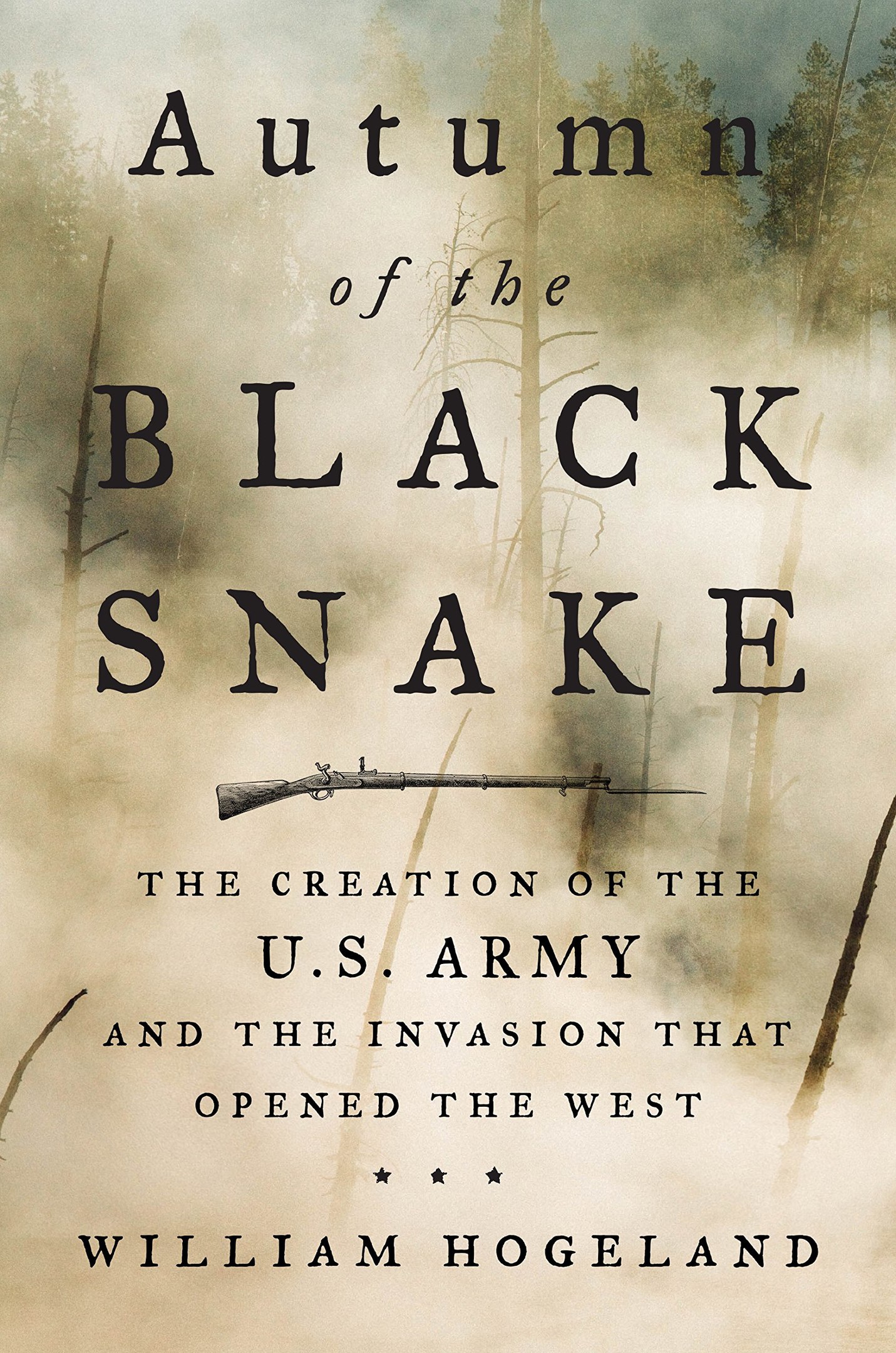 William Hogeland – Autumn Of The Black Snake