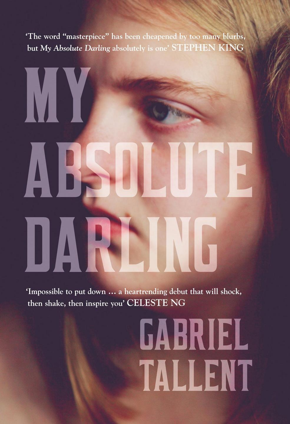 Gabriel Tallent – My Absolute Darling