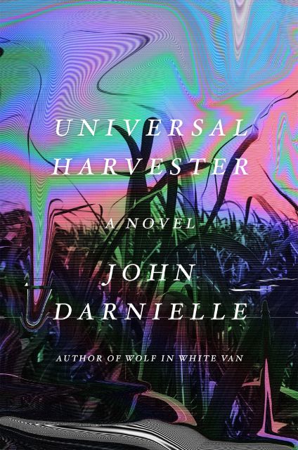 John Darnielle – Universal Harvester