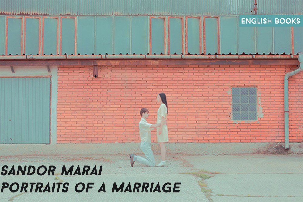 Sandor Marai — Portraits Of A Marriage