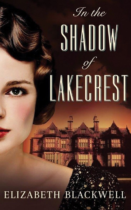 Elizabeth Blackwell – In The Shadow Of Lakecrest