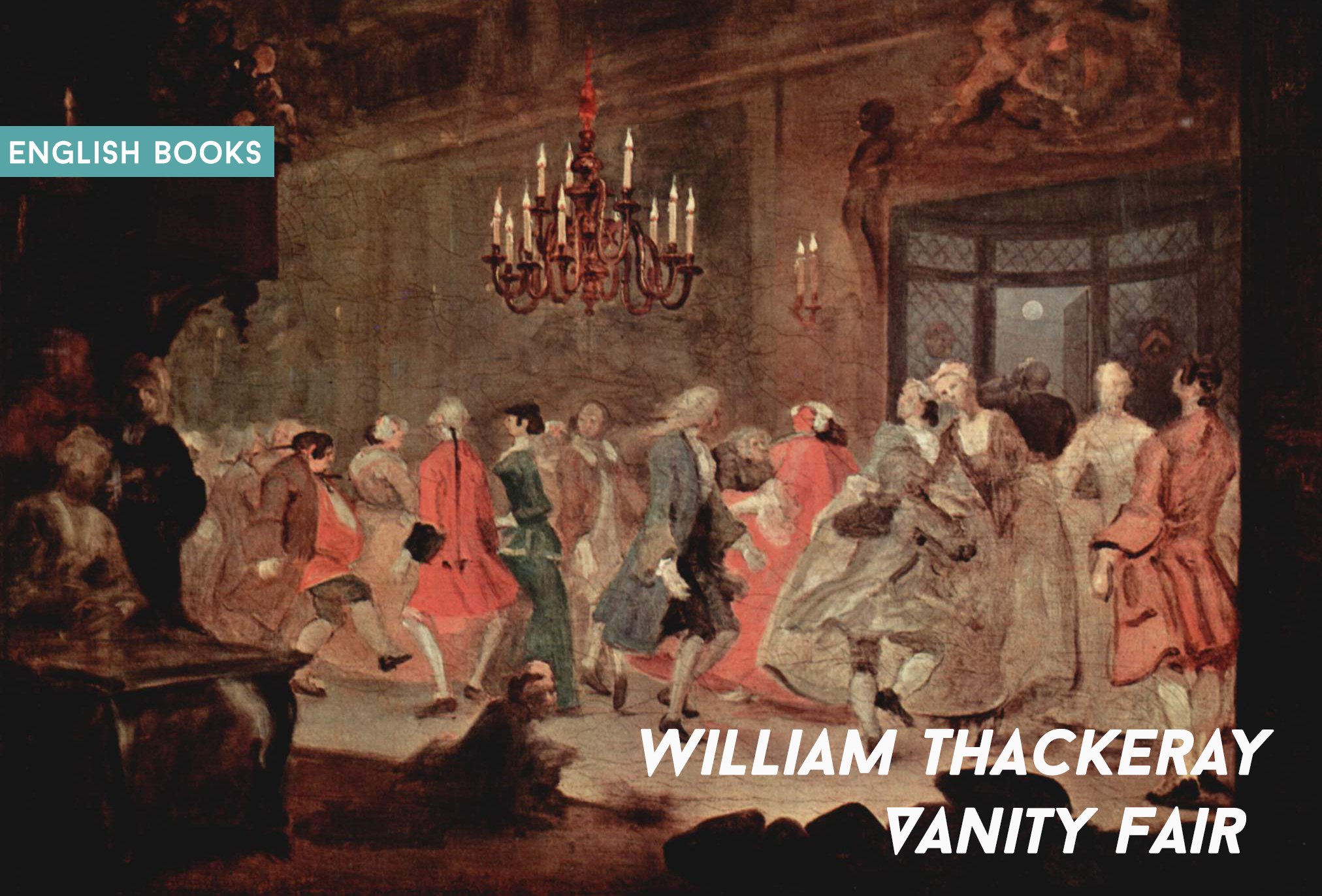 William Thackeray — Vanity Fair