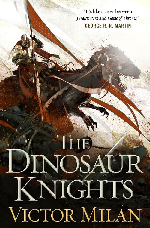 Victor Milan – The Dinosaur Knights