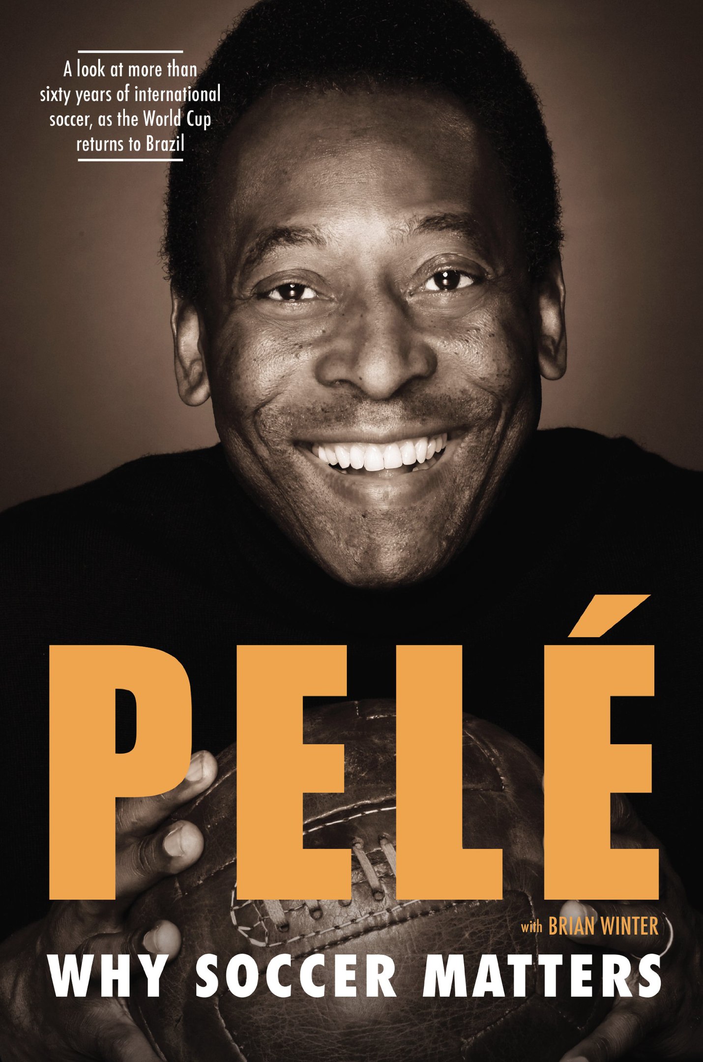 Pele – Why Soccer Matters