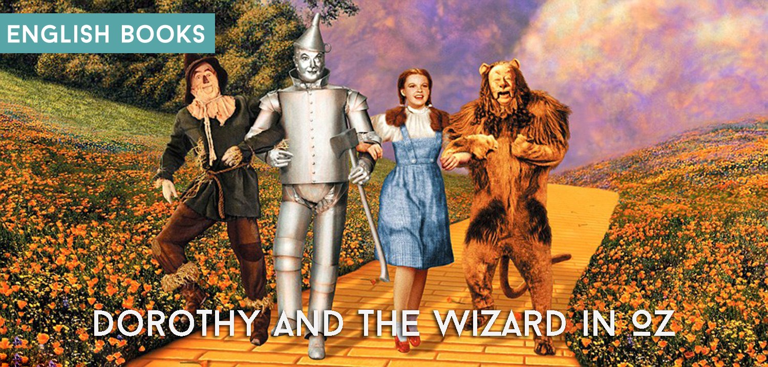 Lyman Frank Baum — Dorothy And The Wizard In Oz