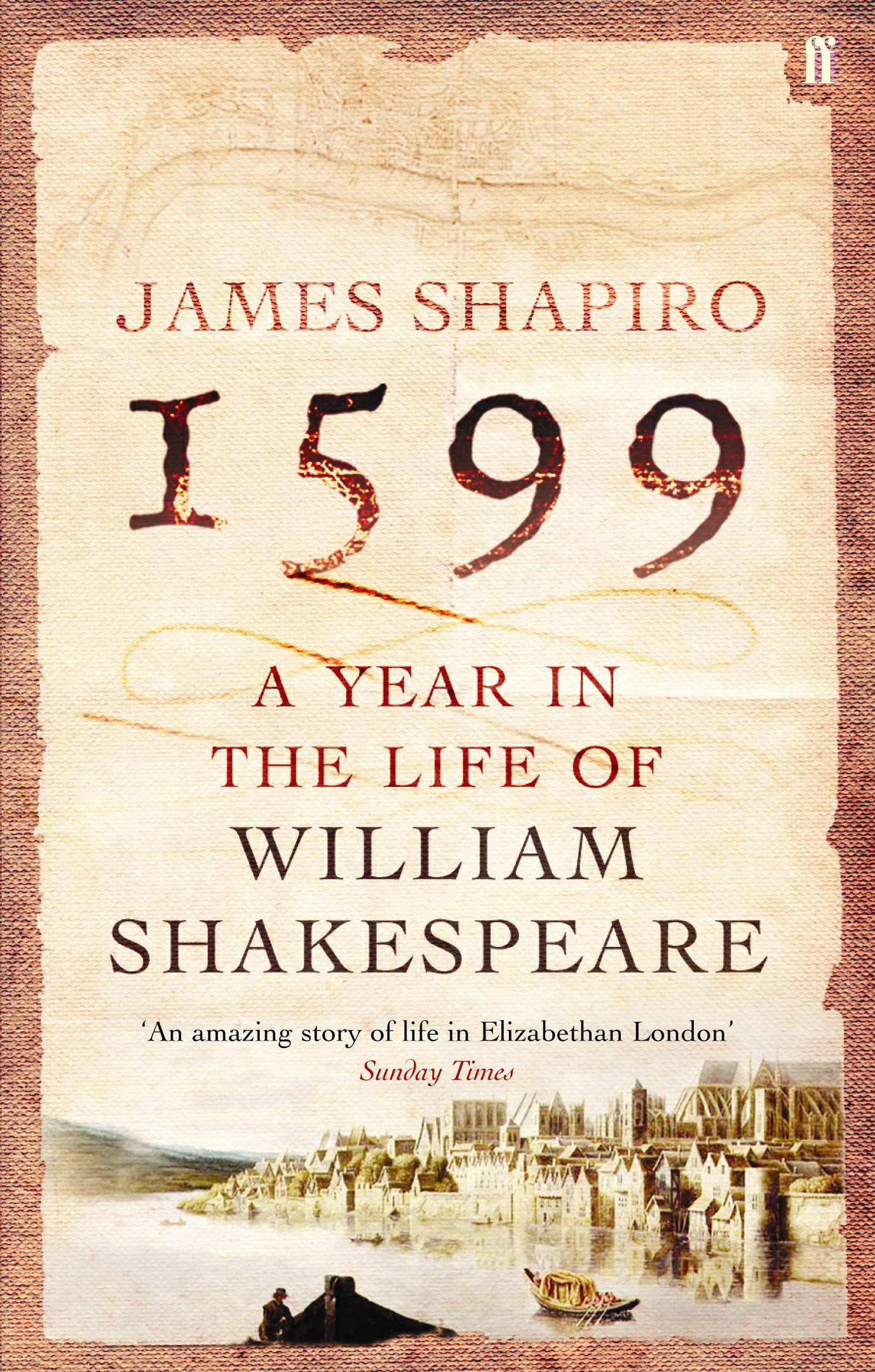 James Shapiro – A Year In The Life Of William Shakespeare