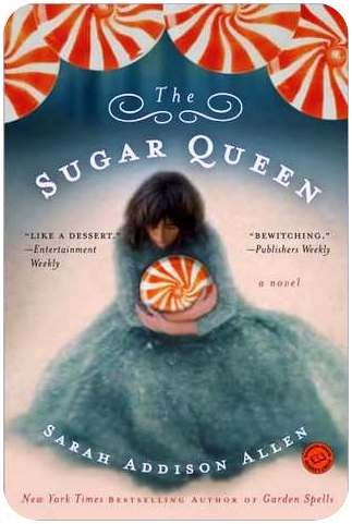 The Sugar Queen By Sarah Addison Allen