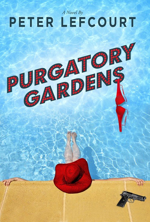 Peter Lefcourt – Purgatory Gardens
